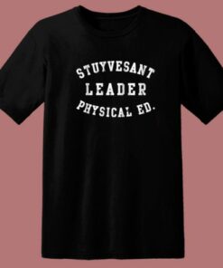 Stuyvesant Leader Physical Ed T Shirt Style 1 Stuyvesant Leader Physical Ed T Shirt Style 2