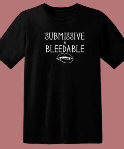 Submissive And Bleedable Vampire T Shirt Style