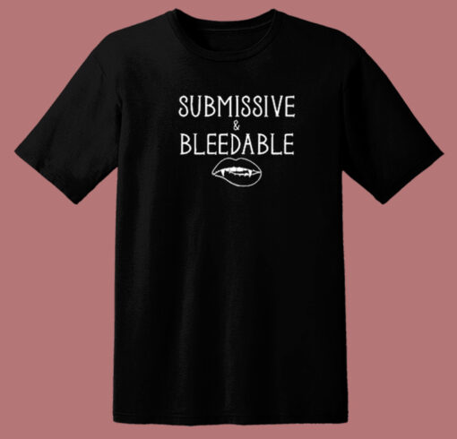 Submissive And Bleedable Vampire T Shirt Style