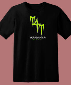T4T Energy Drink Transgender Only T Shirt Style 1