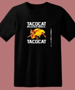 Tacocat Spelled Backwards Is Tacocat 80s T Shirt