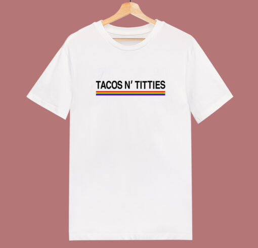 Tacos And Titties Pride LGBT T Shirt Style