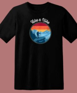 Take A Hike Retro 80s T Shirt Style 1 Take A Hike Retro 80s T Shirt Style 2