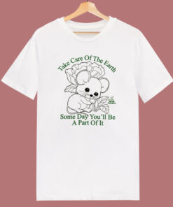 Take Care Of The Earth T Shirt Style 1