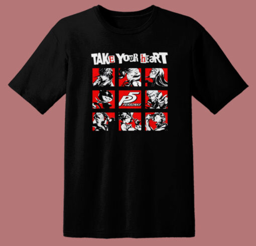 Take Your Heart Persona T Shirt Style