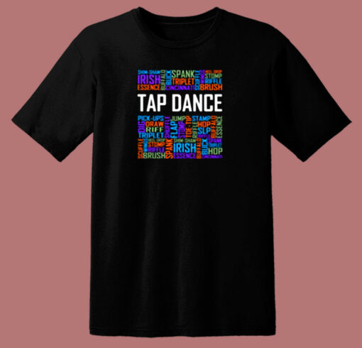 Tap Dance Words 80s T Shirt