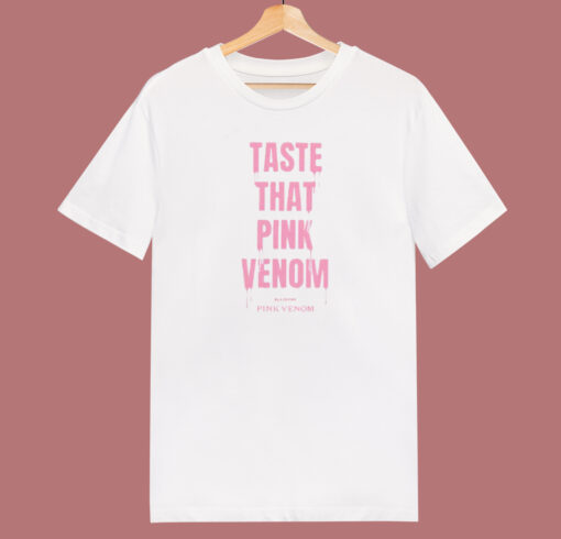 Taste That Pink Venom Blackpink T Shirt Style