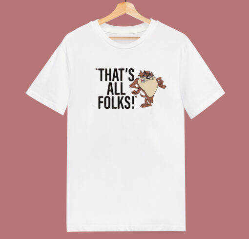 Taz Says Thats All Folks T Shirt Style