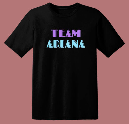 Team Ariana Vanderpump T Shirt Style