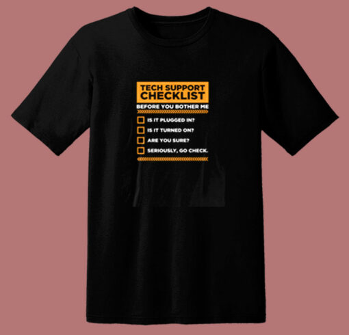 Tech Support Checklist 80s T Shirt