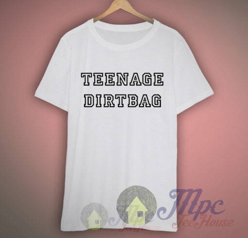 Teenage Dirtbag Lyrics T shirt