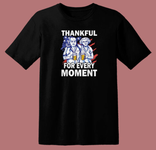 Thankful For Every Moment Turkey 80s T Shirt Style