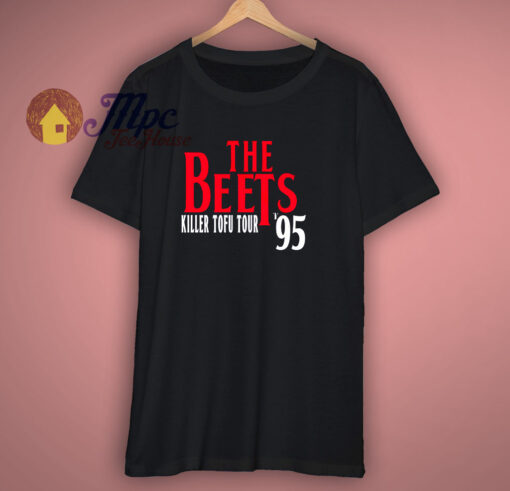 The Beets Killer Tofu Tour 95 T Shirt