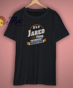 The Best Gift For Jared Named Shirt The Best Gift For Jared Named Shirt