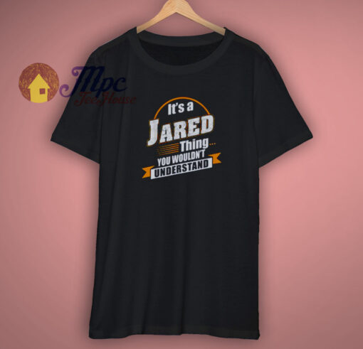 The Best Gift For Jared Named Shirt