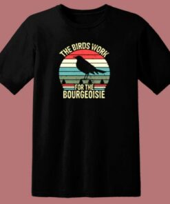 The Birds Work For The Bourgeoisie Vintage 80s T Shirt 1 The Birds Work For The Bourgeoisie Vintage 80s T Shirt 2