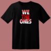 The Bloodline We The Ones T Shirt Style