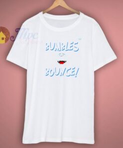 The Bumbles Bounces Shirt