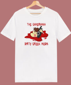 The Cameraman Dirty Greek T Shirt Style