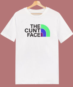 The Cunt Face T Shirt Style