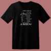 The Devil Saw Me T Shirt Style