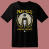 The Dreams And Sand Lord T Shirt Style