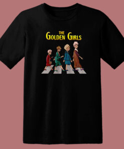 The Golden Girls Abbey Road T Shirt Style The Golden Girls Abbey Road T Shirt Style