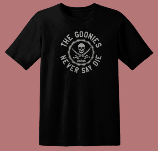 The Goonies Never Say Die T Shirt Style