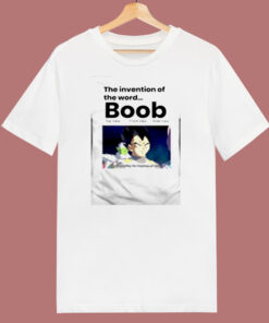 The Invention Of The Word Boob 80s T Shirt The Invention Of The Word Boob 80s T Shirt