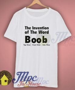 The Invention of Boob Tshirt