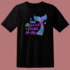 The Mermaid Looks Like Me Funny T Shirt Style
