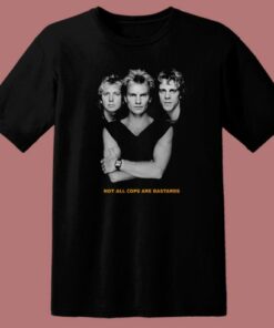 The Police Not All Cops Are Bastards T Shirt Style 1 The Police Not All Cops Are Bastards T Shirt Style 2