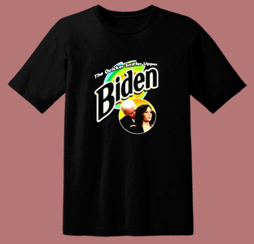 The Quicker Sniffer Upper Biden 80s T Shirt