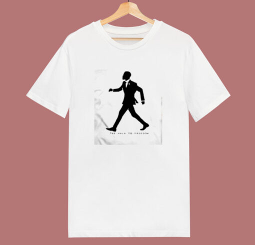 The Walk To Freedom 80s T Shirt