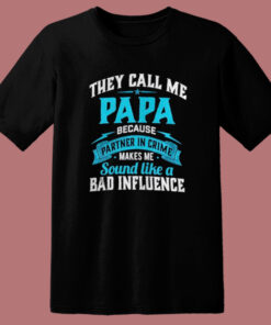 They Call Me Papa T Shirt Style They Call Me Papa T Shirt Style