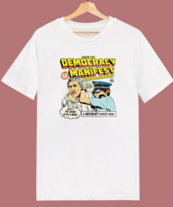 This Is Democracy Manifest T Shirt Style This Is Democracy Manifest T Shirt Style