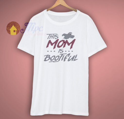 This mom is boo tiful T Shirt