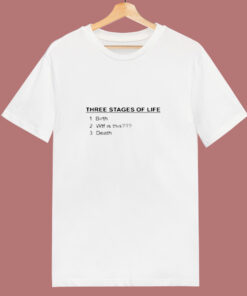 Three Stages Of Life 80s T Shirt Three Stages Of Life 80s T Shirt