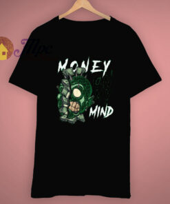 Time Is Money On My Mind T Shirt Time Is Money On My Mind T Shirt