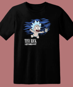 Tiny Rick Let Me Out Parody Nirvana T Shirt Style Tiny Rick Let Me Out Parody Nirvana T Shirt Style