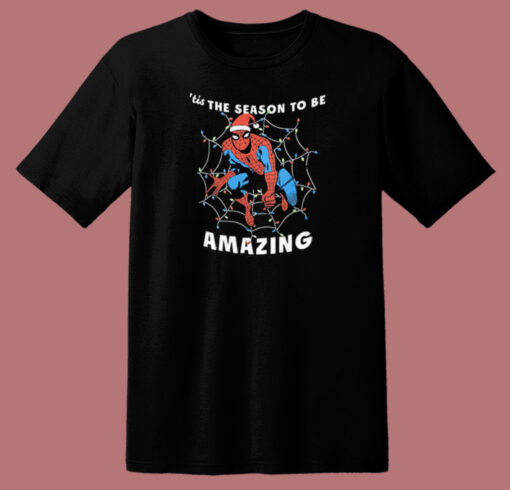 Tis The Season To Be Amazing T Shirt Style