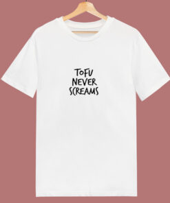Tofu Never Screams 80s T Shirt