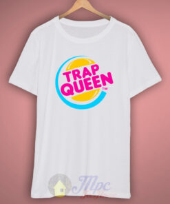 Trap Queen T Shirt