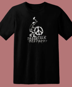 Trash Talk Destroy T Shirt Style Trash Talk Destroy T Shirt Style