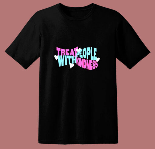 Treat Fine Kindness With Harry 80s T Shirt
