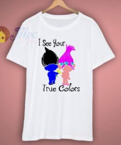 Trolls I See Your True Colors T-Shirt
