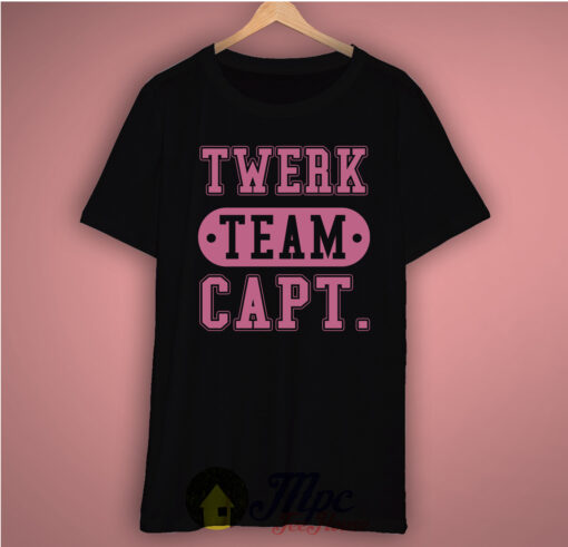 Twerk Team Captain Basic Tee