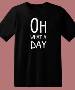 Typography What Day 80s T Shirt Typography What Day 80s T Shirt