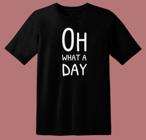 Typography What Day 80s T Shirt