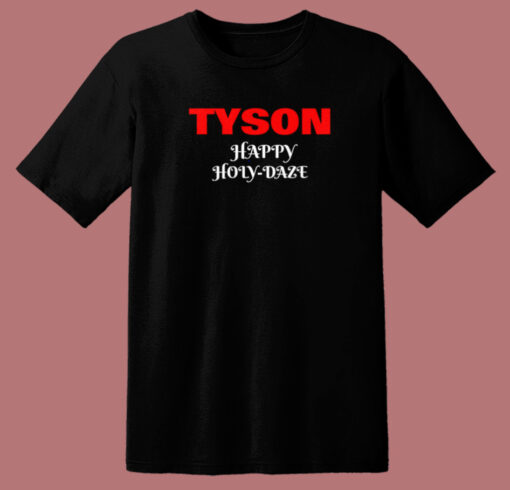 Tyson Happy Holy Daze 80s T Shirt Style